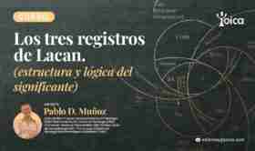 Los tres registros de Lacan. Estructura y clínica