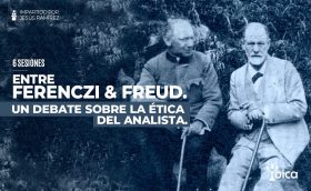 Entre Ferenczi y Freud. Un debate sobre la ética del analista