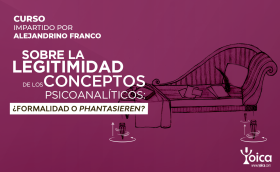 Sobre la legitimidad de los conceptos psicoanalíticos